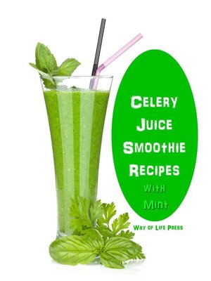 cover image of Celery Juice Smoothie Recipes With Mint